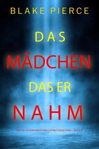 Produktbild: Die frau in seiner gewalt (Ein FBI-Spannungsthriller mit Paige King - Buch 3)