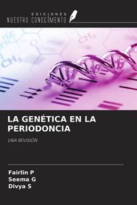 Produktbild: La Gen&eacute;tica En La Periodoncia