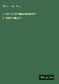 Produktbild: Theorie der aromatischen Verbindungen