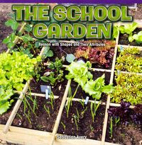 Produktbild: The School Garden: Reason with Shapes and Their Attributes