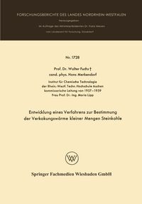 Produktbild: Entwicklung eines Verfahrens zur Bestimmung der Verkokungsw&auml;rme kleiner Mengen Steinkohle
