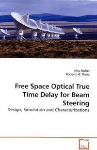 Produktbild: Nahar, N: Free Space Optical True Time Delay for Beam Steeri