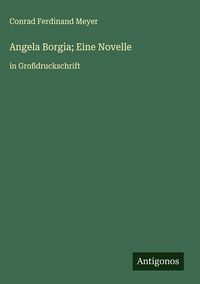 Produktbild: Angela Borgia; Eine Novelle