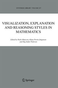 Produktbild: Visualization, Explanation and Reasoning Styles in Mathematics