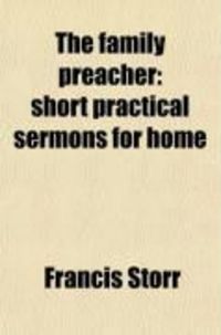 Produktbild: The Family Preacher; Short Practical Sermons for Home