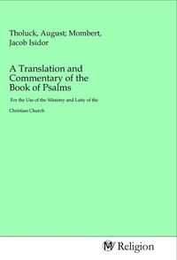 Produktbild: A Translation and Commentary of the Book of Psalms