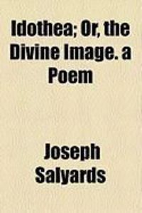 Produktbild: Idothea; Or, the Divine Image. a Poem