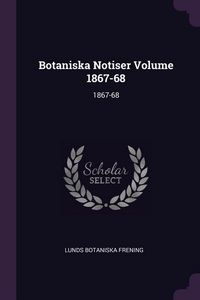 Produktbild: Botaniska Notiser Volume 1867-68