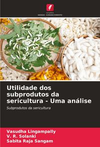 Produktbild: Utilidade dos subprodutos da sericultura - Uma an&aacute;lise