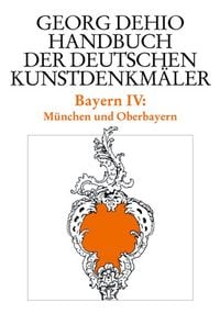 Produktbild: Dehio - Handbuch der deutschen Kunstdenkm&auml;ler / Bayern Bd. 4