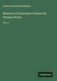 Produktbild: Memoirs of Lieutenant-General Sir Thomas Picton