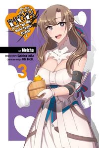 Produktbild: Do You Love Your Mom and Her Two-Hit Multi-Target Attacks?, Vol. 3 (Manga)