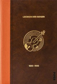 Bild vom Artikel Das Lexikon der Geiger, 1830 - 1930 vom Autor 