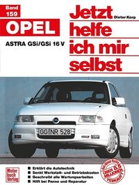 Bild vom Artikel Opel Astra GSi/GSi 16V vom Autor Dieter Korp