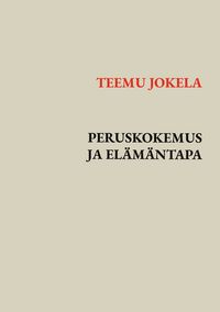 Produktbild: Peruskokemus ja el&auml;m&auml;ntapa
