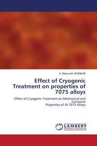 Produktbild: Effect of Cryogenic Treatment on properties of 7075 alloys