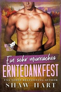 Produktbild: Ein Sehr M&uuml;rrisches Erntedankfest (Wolf Valley: A Very Grumpy Holiday, #3)