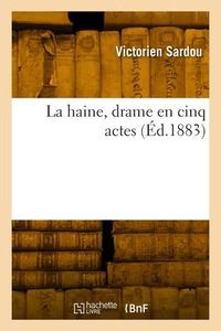 Produktbild: La haine, drame en cinq actes