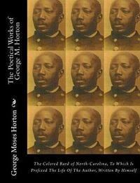 Produktbild: The Poetical Works Of George M. Horton