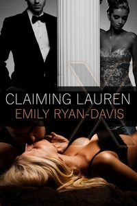 Produktbild: Claiming Lauren (An eXclave erotic romance, #1)