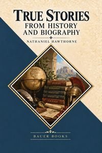 Produktbild: True Stories From History and Biography
