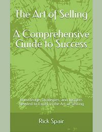 Produktbild: The Art of Selling - A Comprehensive Guide to Success