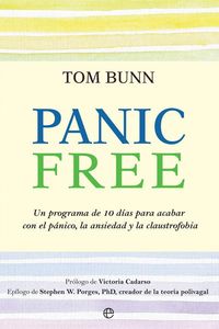 Produktbild: Panic free : un programa de 10 d&iacute;as para acabar con el p&aacute;nico, la ansiedad y la claustrofobia