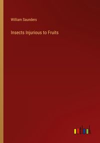 Produktbild: Insects Injurious to Fruits
