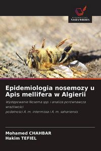 Produktbild: Epidemiologia nosemozy u Apis mellifera w Algierii