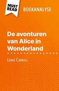 Produktbild: De avonturen van Alice in Wonderland van Lewis Carroll (Boekanalyse)