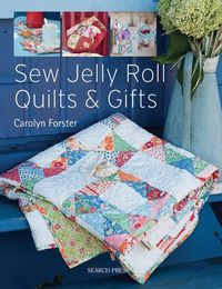 Produktbild: Sew Jelly Roll Quilts and Gifts