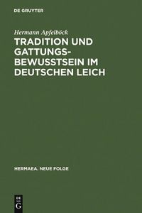 Produktbild: Tradition und Gattungsbewu&szlig;tsein im deutschen Leich