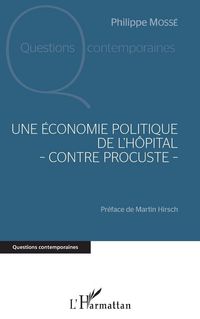 Produktbild: Une &eacute;conomie politique de l'h&ocirc;pital - contre Procuste -