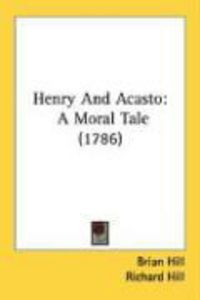 Produktbild: Henry and Acasto: A Moral Tale (1786)