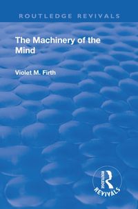 Produktbild: Firth, V: Revival: The Machinery of the Mind (1922)
