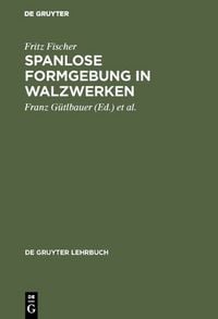 Produktbild: Spanlose Formgebung in Walzwerken