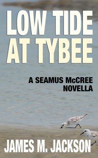 Produktbild: Low Tide at Tybee (A Seamus McCree Novella)