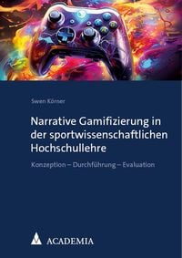 Produktbild: Narrative Gamifizierung in der sportwissenschaftlichen Hochschullehre