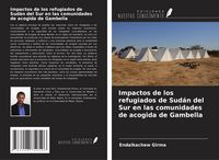 Produktbild: Impactos de los refugiados de Sud&aacute;n del Sur en las comunidades de acogida de Gambella