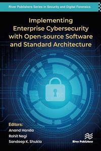 Produktbild: Implementing Enterprise Cybersecurity with Opensource Software and Standard Architecture