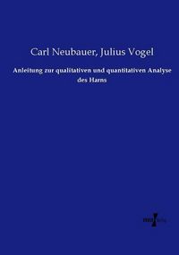 Produktbild: Anleitung zur qualitativen und quantitativen Analyse des Harns