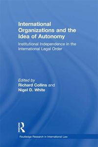 Produktbild: International Organizations and the Idea of Autonomy