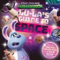 Produktbild: Lu-La's Guide to Space (A Shaun the Sheep Movie: Farmageddon Official Book)
