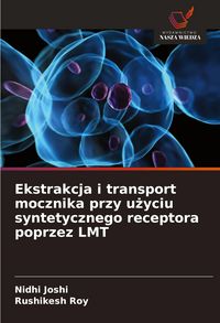 Produktbild: Ekstrakcja i transport mocznika przy u&iquest;yciu syntetycznego receptora poprzez LMT