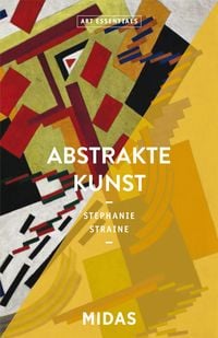 Bild vom Artikel Abstrakte Kunst (ART ESSENTIALS) vom Autor Stephanie Straine