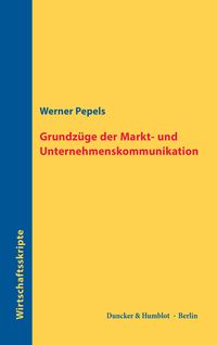 Produktbild: Grundz&uuml;ge der Markt- und Unternehmenskommunikation.