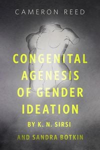 Produktbild: Congenital Agenesis of Gender Ideation by K.N. Sirsi and Sandra Botkin