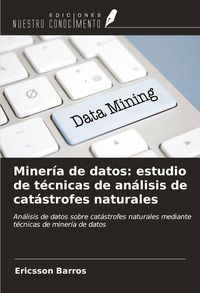 Produktbild: Miner&iacute;a de datos: estudio de t&eacute;cnicas de an&aacute;lisis de cat&aacute;strofes naturales