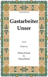 Produktbild: Gastarbeiter Unser.