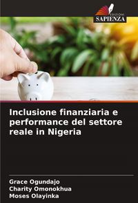 Produktbild: Inclusione finanziaria e performance del settore reale in Nigeria